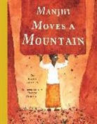 Nancy Churnin, Danny Popovici - MANJHI MOVES A MOUNTAIN