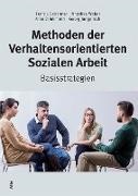 Arno Drinkmann, Georg Jungnitsch, Franz J. Schermer, Angelika Weber - Methoden der Verhaltensorientierten Sozialen Arbeit Basisstrategien