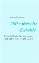 Hans-Erhard Henningsen - 250 satirische Gedichte