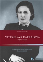 Christine Fischer - Vítezslava Kaprálová (1915-1940)