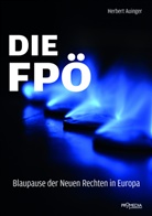 Herbert Auinger - Die FPÖ - Blaupause der neuen Rechten in Europa