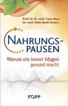 Hei Buess-Kovács, Heike Bueß-Kovács, Claus Muss, Claus (Prof. Dr. Dr. med. Muss - Nahrungspausen