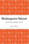 Sarah Olive, Sarah (University of York) Olive - Shakespeare Valued
