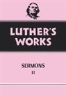 Hans J Hillerbrand, Hans J. Hillerbrand, Martin Luther, Hans J. Hillerbrand, Helmut T. Lehmann, Martin Luther - Luther's Works, Volume 52