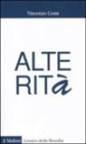 Vincenzo Costa - Alterità