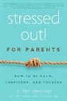Ben Bernstein, Michelle H. Packard, Michelle Packard, Michelle H. Packard - Stressed Out! For Parents