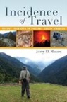 Jerry D. Moore - Incidence of Travel