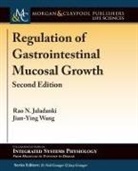 Rao N. Jaladanki, Jian-Ying Wang, D. Neil Granger - Regulation of Gastrointestinal Mucosal Growth