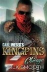 Silk Smooth, Silk Smooth - Carl Weber's Kingpins: Chicago