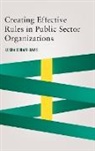 Leisha DeHart-Davis, Leisha (University of North Carolina at Chapel Hill) DeHart-Davis - Creating Effective Rules in Public Sector Organizations