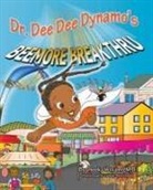 Oneeka Williams, Valerie Bouthyette - Dr Dee Dee Dynamos Beemore Bre