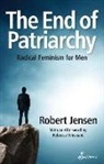 Robert Jensen, Robert William Jensen - End of Patriarchy