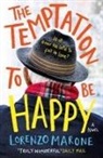 Lorenzo Marone - The Temptation to Be Happy