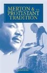 Jonathan Montaldo, William Oliver Paulsell - Merton and the Protestant Tradition