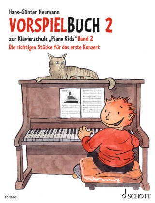 Hans-Günter Heumann, Andreas Schürmann, Hans-Günter Heumann - Piano Kids, Vorspielbuch. Bd.2 - Die richtigen Stücke für das erste Konzert