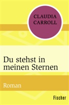 Claudia Carroll - Du stehst in meinen Sternen