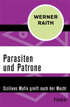 Werner Raith - Parasiten und Patrone