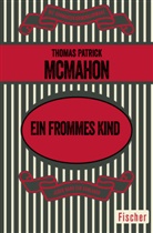 Thomas Patrick McMahon - Ein frommes Kind
