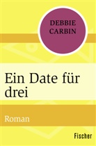 Debbie Carbin - Ein Date für drei