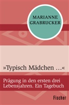 Marianne Grabrucker - "Typisch Mädchen ..."
