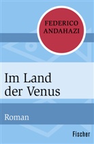Federico Andahazi - Im Land der Venus