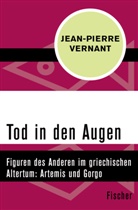 Jean-Pierre Vernant - Tod in den Augen
