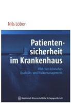 Nils Löber, Nils (Dr. rer. pol.) Löber, Nils (Dr.) Löber - Patientensicherheit im Krankenhaus