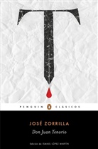 Jose Zorrilla, José Zorrilla, José Zorrilla y Moral - Don Juan Tenorio