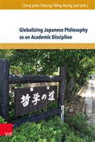 Ching-yue Cheung, Ching-yuen Cheung, Lam, Lam, Wing-keung Lam - Globalizing Japanese Philosophy as an Academic Discipline