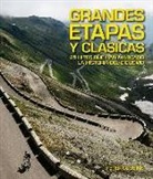 Peter Cossins - Grandes etapas y clásicas : 25 hitos que han marcado la historia del ciclismo