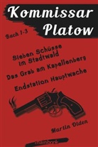 Martin Olden - Kommissar Platow - Buch 1-3.