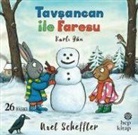 Axel Scheffler - Tavsancan ile Faresu Karli Gün