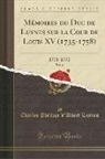 Charles Philippe D'Albert Luynes - Mémoires du Duc de Luynes sur la Cour de Louis XV (1735-1758), Vol. 11