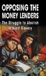 Kerry Bolton, Gottfried Feder, Ezra Pound - Opposing the Money Lenders: The Struggle to Abolish Interest Slavery