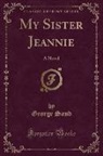George Sand - My Sister Jeannie