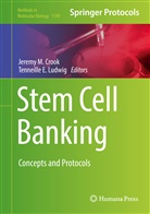 Jeremy M. Crook, E Ludwig, E Ludwig, Tenneille Ludwig, Tenneille E. Ludwig, Jerem M Crook... - Stem Cell Banking
