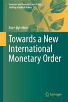 Koen Byttebier - Towards a New International Monetary Order