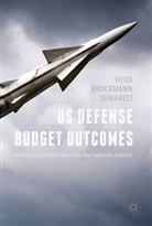 Heidi Demarest, Heidi Brockmann Demarest - US Defense Budget Outcomes