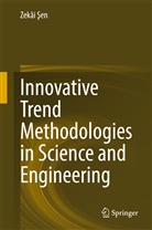 Zekâi ¿En, Zekai Sen, Zekâi Sen, Zekâi Şen - Innovative Trend Methodologies in Science and Engineering