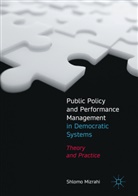 Shlomo Mizrahi - Public Policy and Performance Management in Democratic Systems