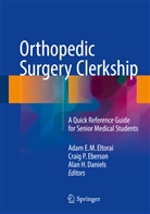 Alan H Daniels, Alan H. Daniels, Craig P. Eberson, Adam E. M. Eltorai, Alan H Daniels, Crai P Eberson... - Orthopedic Surgery Clerkship