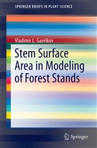 Vladimir L Gavrikov, Vladimir L. Gavrikov - Stem Surface Area in Modeling of Forest Stands