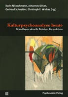 Werner Balzer, Christina Von Braun, Joh Döser, Johanne Döser, Johannes Döser, Karin Nitzschmann... - Kulturpsychoanalyse heute