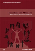 Aisha-Nusrat Ahmad, Sabine Andresen, Kl Beier, PD Dr. Doris / Voss / Bardehle, Doris Bardehle, PD Dr. Doris Bardehle... - Sexualität von Männern