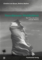 Christina vo Braun, Christina von Braun, Bettina Mathes - Verschleierte Wirklichkeit