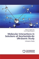 Krishna Rao Dhanekula, Bhanu Prakas Kolla, Bhanu Prakash Kolla - Molecular Interactions in Solutions of Acyrlamide-An Ultrasonic Study