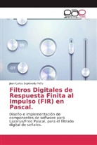 Juan Carlos Sepúlveda Peña - Filtros Digitales de Respuesta Finita al Impulso (FIR) en Pascal