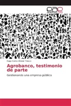 Hugo Carlos Wiener Fresco - Agrobanco, testimonio de parte
