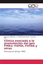 M Isabe Alvarez-Mora, M Isabel Alvarez-Mora, M. Isabel Alvarez-Mora, Estanislao Mur, Montserra Mila, Montserrat Mila - Clínica asociada a la premutación del gen FMR1: FXPOI, FXTAS y otras
