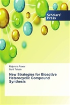 Rajendr Pawar, Rajendra Pawar, Sunil Tekale - New Strategies for Bioactive Heterocyclic Compound Synthesis